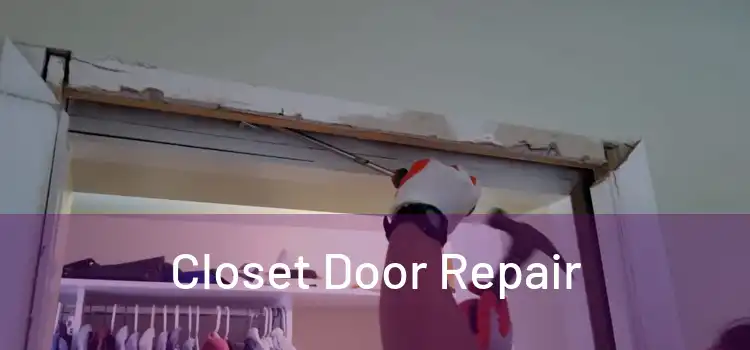  Closet Door Repair 