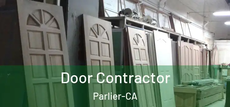  Door Contractor Parlier-CA