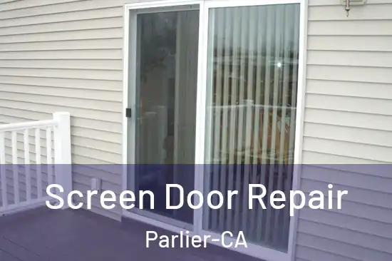  Screen Door Repair Parlier-CA